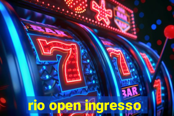 rio open ingresso